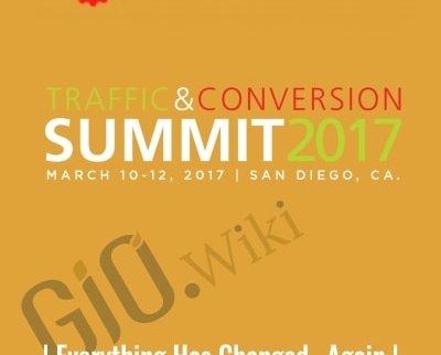 Traffic Conversion Summit 2017 Recordings 1 - eBokly - Library of new courses!