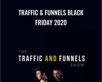 Traffic & Funnels Black Friday 2020 – Taylor Welch