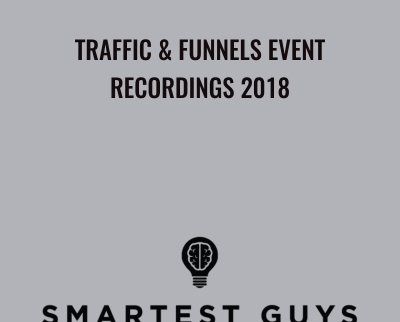 Traffic Funnels Event Recordings 2018 Taylor Welch - eBokly - Library of new courses!