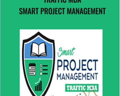 Traffic MBA: Smart Project Management – Ezra Firestone