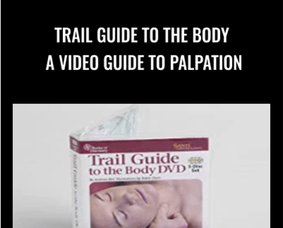 Trail Guide To The Body: A Video Guide To Palpation – Clint Chandler