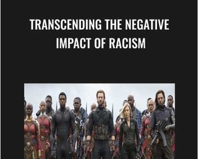 Transcending The Negative Impact of Racism GiO - eBokly - Library of new courses!