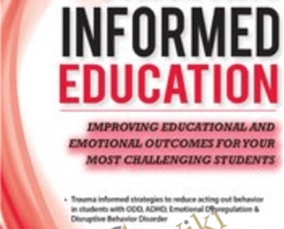 Trauma Informed Education Improving Educational and Emotional Outcomes for Your Most Challenging Students - eBokly - Library of new courses!