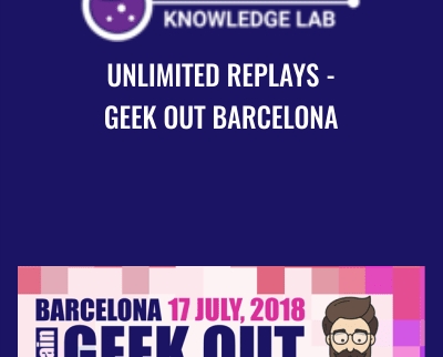 Unlimited Replays Geek Out Barcelona Purple Knowledge Lab - eBokly - Library of new courses!