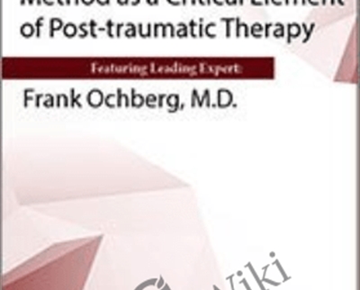Using Ochbergs Counting Method as a Critical Element of Post Traumatic Therapy - eBokly - Library of new courses!