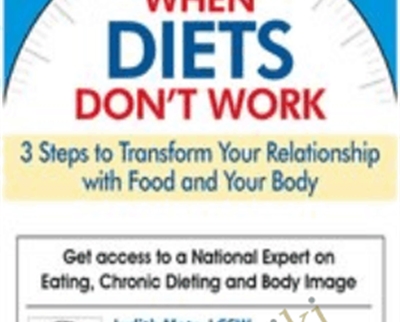 When Diets Dont Work 3 Steps to Transform Your Relationship with Food and Your Body - eBokly - Library of new courses!