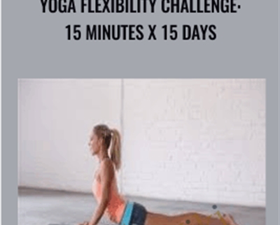 Yoga Flexibility Challenge 15 Minutes x 15 Days – Abi Carver