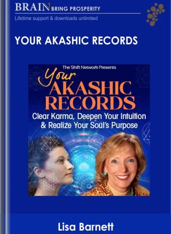 Your Akashic Records – Lisa Barnett