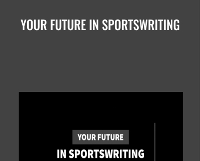 Your Future In Sportswriting – Kerry Crowley