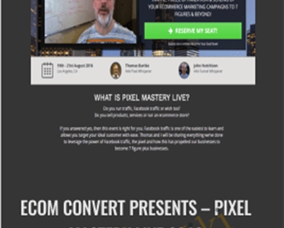 ECom Convert Presents – PIXEL MASTERY LIVE 2016