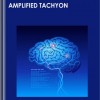 Amplified Tachyon - Eric Thompson