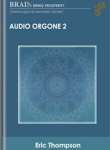Audio Orgone 2 – Eric Thompson
