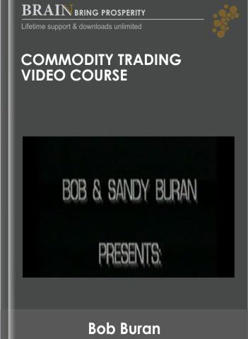 Commodity Trading Video Course – Bob Buran