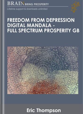 Freedom From Depression Digital Mandala – Full Spectrum Prosperity GB – Eric Thompson