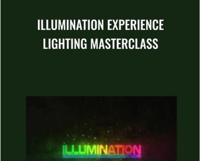 Illumination Experience Lighting Masterclass - eBokly - Library of new courses!
