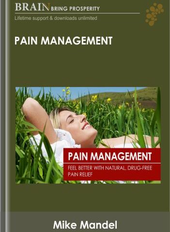 Pain Management – Mike Mandel