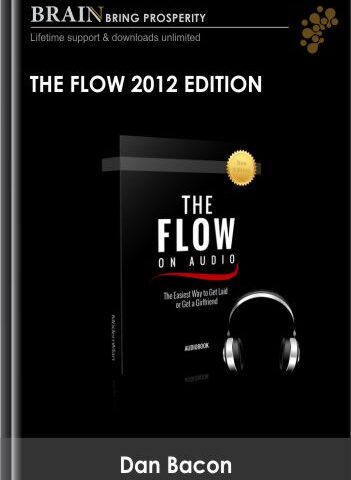 The Flow 2012 Edition – Dan Bacon