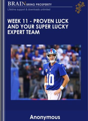 11. WEEK 11 – Proven Luck And Your Super Lucky Expert Team
