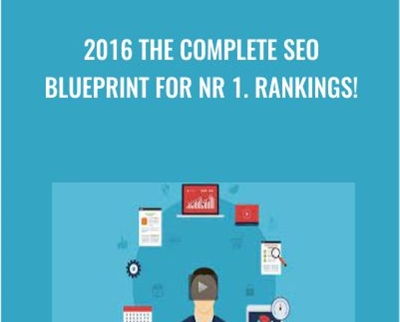 2016 The Complete SEO Blueprint For Nr 1 Rankings - eBokly - Library of new courses!