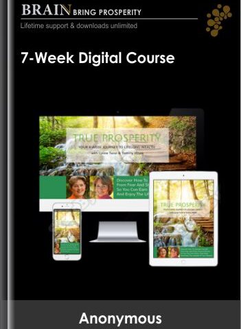 True Prosperity 7-Week Digital Course – Lynn Twist & Tammy White