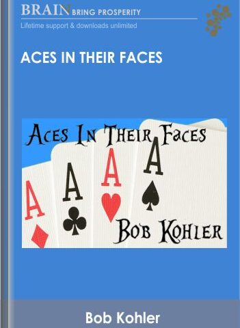 Aces In Their Faces – Bob Kohler