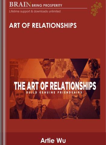 Art Of Relationships – Artie Wu