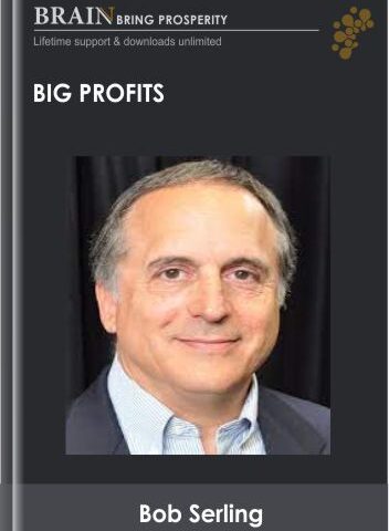 Big Profits – Bob Serling