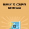 Blueprint To Accelerate Your Success - eBokly - Library of new courses!