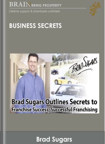 Business Secrets – Brad Sugars