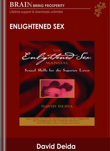 Enlightened Sex – David Deida