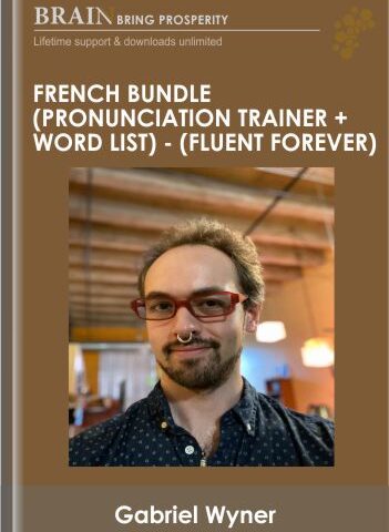 French Bundle (Pronunciation Trainer + Word List) – Gabriel Wyner