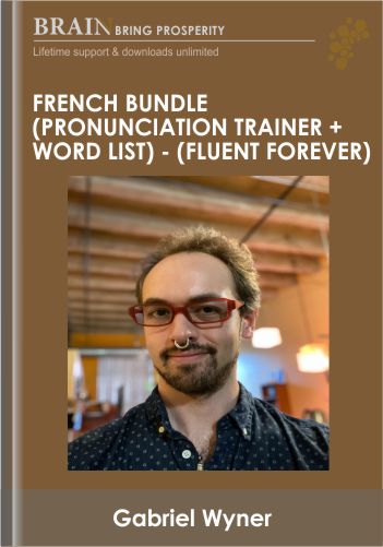 French Bundle (Pronunciation Trainer + Word List) - Gabriel Wyner