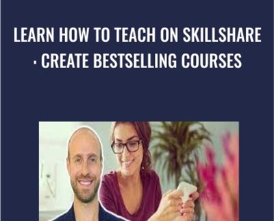 Learn How To Teach On Skillshare Create Bestselling Courses - eBokly - Library of new courses!