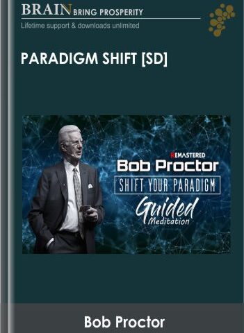 Paradigm Shift [SD] – Bob Proctor