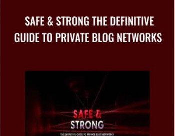 Safe and Strong The Definitive Guide To Private Blog Networks – Charles Floate
