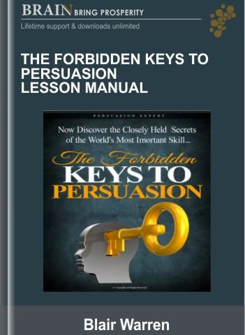 The Forbidden Keys To Persuasion Lesson Manual – Blair Warren