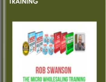 The Micro Wholesaling Training – Rob Swanson