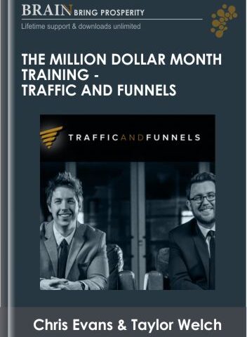 The Million Dollar Month Training – Traffic And Funnels – Chris Evans & Taylor Welch