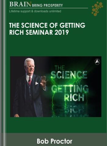 The Science Of Getting Rich Seminar 2019 – Bob Proctor