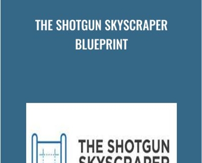 The Shotgun Skyscraper Blueprint – Mark Webster