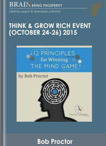 Think & Grow Rich Event (October 24-26) 2015 – Bob Proctor