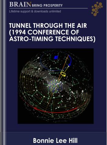 Tunnel Through The Air (1994 Conference Of Astro-Timing Techniques) – Bonnie Lee Hill