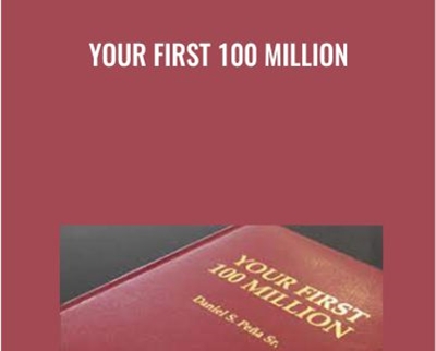 Your First 100 Million - eBokly - Library of new courses!