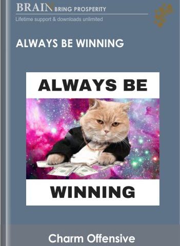 Always Be Winning – Charm Offensive