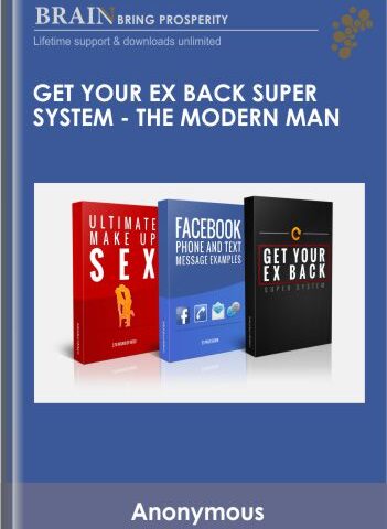 Get Your Ex Back Super System – The Modern Man