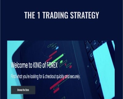 The 1 Trading Strategy – King Of Forex