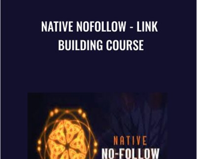 Native NoFollow Link Building Course - eBokly - Library of new courses!