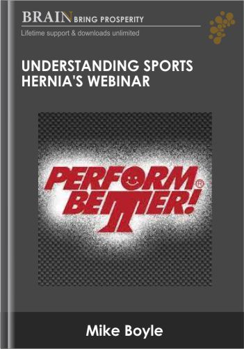 Understanding Sports Hernia's Webinar - Mike Boyle