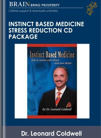 Instinct Based Medicine Stress Reduction CD Package – Dr. Leonard Coldwell