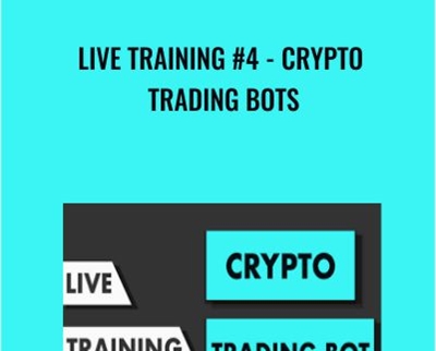 Live Training #4 - Crypto Trading Bots